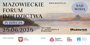 Mazowieckie Forum Dziedzictwa - IV edycja